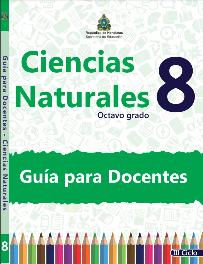 Guia del docente Ciencias Naturales 8 grado Honduras en PDF