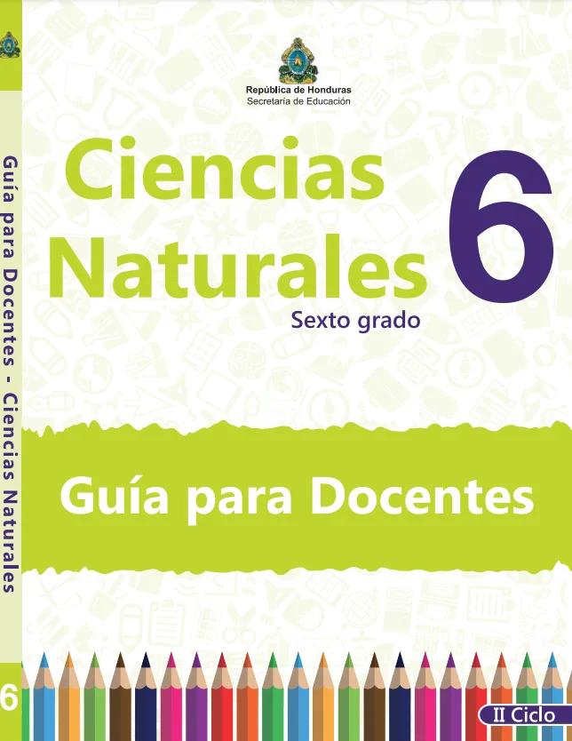 Guia del docente Ciencias Naturales 6 grado Honduras en PDF
